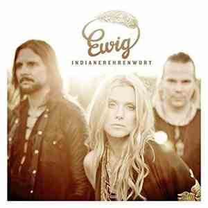 Ewig - Indianerehrenwort download flac