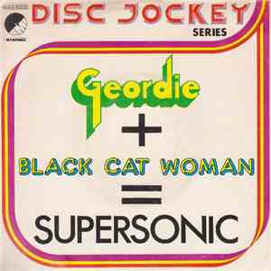Geordie - Electric Lady / Black Cat Woman download flac