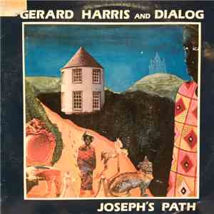 Gerard Harris & Dialog - Joseph's Path download flac
