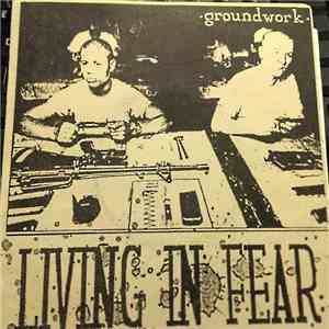 Groundwork - Living In Fear download flac