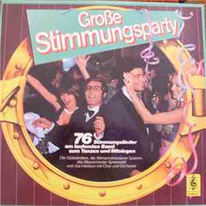 Joe Harrison And His Party Band, Die Globetrotter, Das Blasorchester Spreewald, Peter Steiner, Die Isarspatzen, Xaver Weindl - Grosse Stimmungsparty download flac