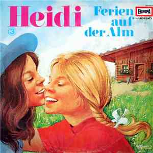 Johanna Spyri - Heidi  Ferien Auf Der Alm download flac