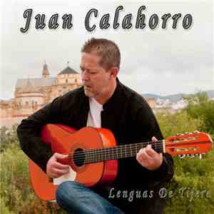Juan Calahorro - Lenguas De Tijera download flac