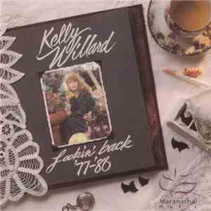 Kelly Willard - Lookin' Back ('77-'86) download flac
