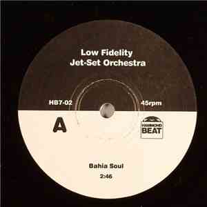Low Fidelity Jet-Set Orchestra - Bahia Soul / Jazz Rocker download flac