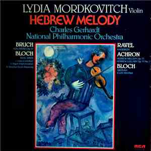 Lydia Mordkovitch, Bruch, Bloch, Ravel, Achron - Hebrew Melody download flac