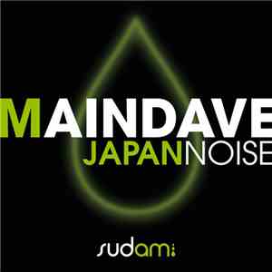 Maindave - Japan Noise FLAC album