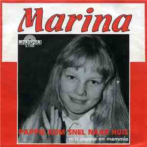 Marina  - Pappie Kom Snel Naar Huis / M'n Pappie En Mammie download flac