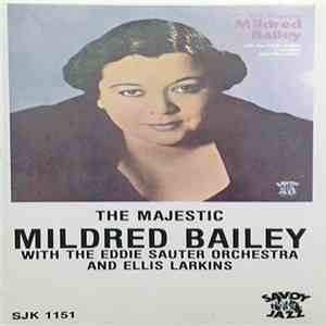 Mildred Bailey With The Eddie Sauter Orchestra And Ellis Larkins - The Majestic Mildred Bailey download flac
