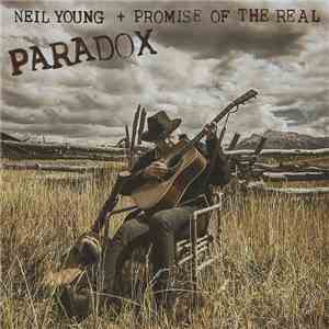 Neil Young + Promise Of The Real - Paradox download flac
