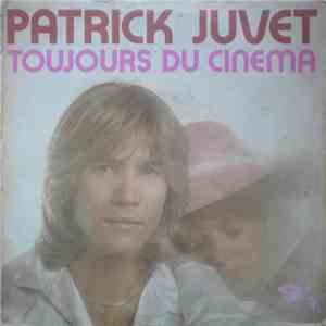 Patrick Juvet - Toujours Du Cinéma download flac