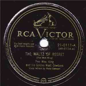 Pee Wee King And His Golden West Cowboys - The Waltz Of Regret / Bonaparte's Retreat download flac