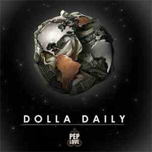 Pep Love - Dolla Daily download flac