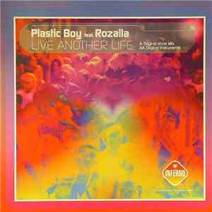 Plastic Boy Feat. Rozalla - Live Another Life download flac