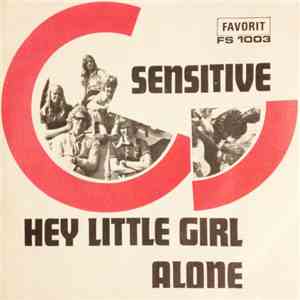 Sensitive  - Hey Little Girl/Alone download flac