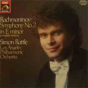 Sergei Vasilyevich Rachmaninoff, Sir Simon Rattle, Los Angeles Philharmonic Orchestra - Symphony No. 2 In E Minor (complete Version) download flac