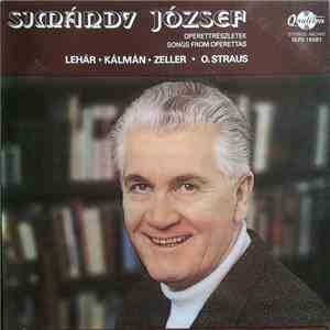 Simándy József - Operettrészletek / Songs From Operettas (Lehár ✱ Kálmán ✱ Zeller ✱ O. Straus) download flac