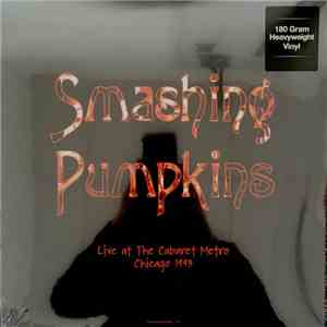 Smashing Pumpkins - Live At The Cabaret Metro - Chicago 1993 download flac