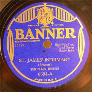Ten Black Berries - St. James' Infirmary / Rent Party Blues download flac