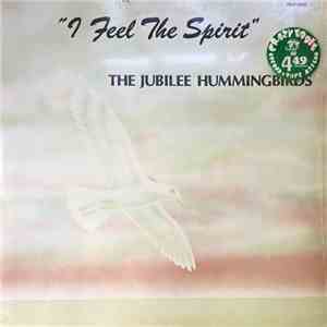 The Jubilee Hummingbirds - I Feel The Spirit download flac