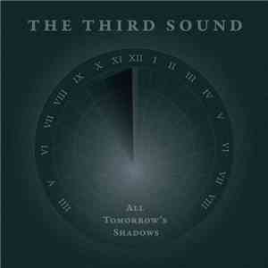 The Third Sound - All Tomorrow's Shadows download flac