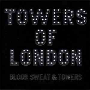 Towers Of London - Blood Sweat & Towers - Sampler FLAC album