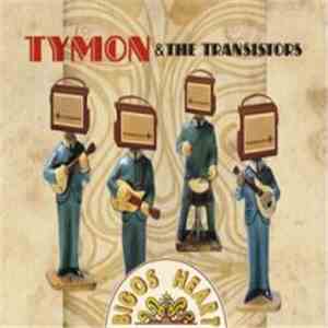 Tymon & The Transistors - Bigos Heart download flac