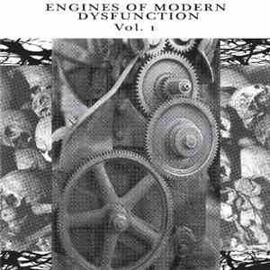 Various - Engines Of Modern Dysfunction Vol. 1 download flac