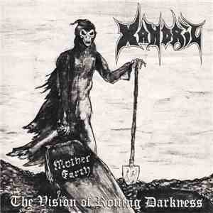 Xandril - The Vision of Rotting Darkness: The Demos 1985-1988 download flac