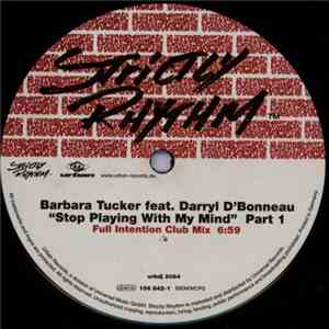Barbara Tucker Feat. Darryl D'Bonneau - Stop Playing With My Mind (Pt. 1) download flac