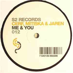 Cerf, Mitiska & Jaren - Me & You download flac