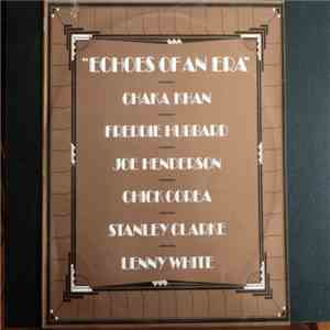 Chaka Khan / Freddie Hubbard / Joe Henderson / Chick Corea / Stanley Clarke / Lenny White - Echoes Of An Era download flac