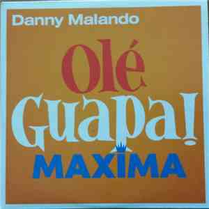 Danny Malando - Olé Guapa! Maxima download flac