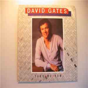 David Gates - Take Me Now download flac
