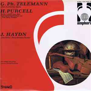Die Wiener Solisten , Leitung Wilfried Boettcher, G. Ph. Telemann, H. Purcell, J. Haydn - "Don Quichotte"-Suite/Suite I Und II Aus Den Instrumentalstücken Zu "The Fairy Queen"/"Das Echo", Divertimento Es Dur download flac