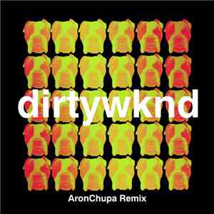 Dirtywknd - Dirty Weekend download flac