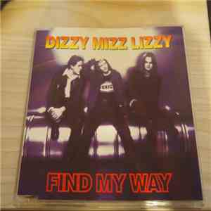 Dizzy Mizz Lizzy - Find My Way FLAC album
