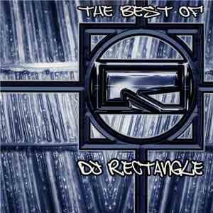 DJ Rectangle - The Best Of DJ Rectangle download flac