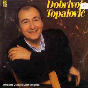Dobrivoje Topalović - Voleo Sam Samo Ja download flac