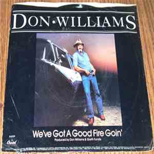 Don Williams  - We've Got A Good Fire Goin' download flac