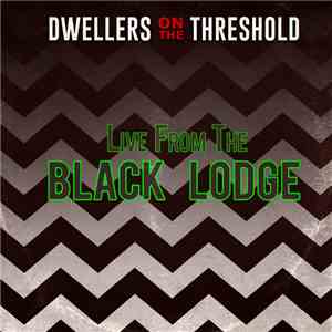 Dwellers On The Threshold - Live From The Black Lodge download flac