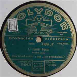 Efim Schachmeister Y Sus "Jazz Symphonians" - Al Morir Besar / Como Somos download flac