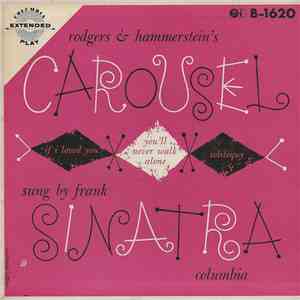 Frank Sinatra - Rodgers And Hammerstein's 'Carousel' Sung By Frank Sinatra download flac