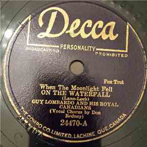 Guy Lombardo And His Royal Canadians - When The Moonlight Fell On The Waterfall / The Moon Is Back In Business download flac