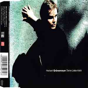 Herbert Grönemeyer - Deine Liebe Klebt download flac