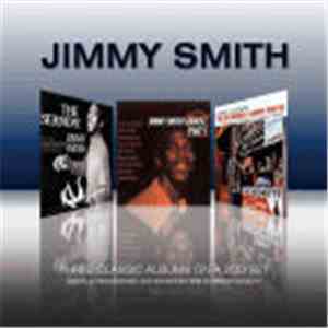 Jimmy Smith - Three Classic Albums FLAC album