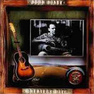 John Hiatt - Greatest Hits download flac