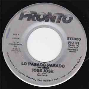 José José - Lo Pasado Pasado / Amor Para Los Dos download flac