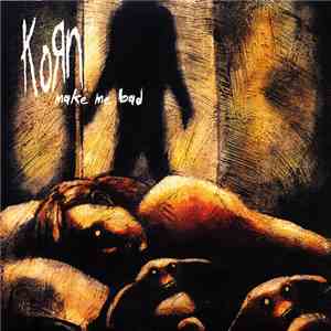 Korn - Make Me Bad download flac