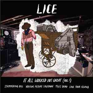 Lice  - It All Worked Out Great Vol.1 + Vol.2 download flac